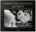 Sebastião Salgado, Kuwait, Un desierto en llamas - Taschen