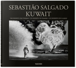 [9783836561266] Sebastião Salgado, Kuwait, Un desierto en llamas - Taschen